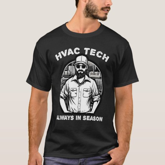 HVAC Tech Always in Season T-shirt (Voorkant)