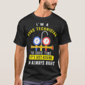 HVAC Tech Apparel Im altijd recht AC T-shirt HVAC- (Voorkant)