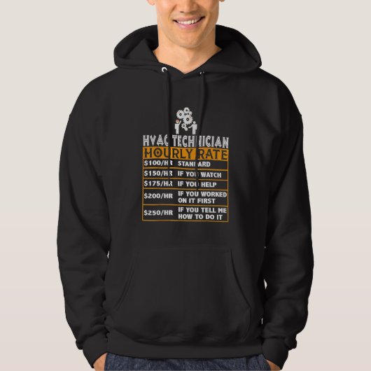 Hvac Tech Hourly Rate Hvac Tech Day Technicic Pro Hoodie (Voorkant)
