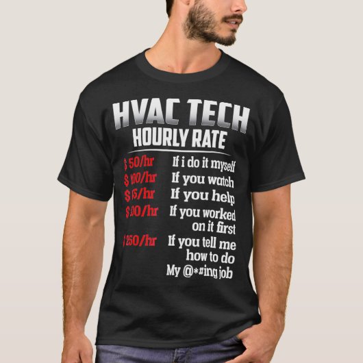 HVAC Tech Hourly Rate T Shirt  (Voorkant)