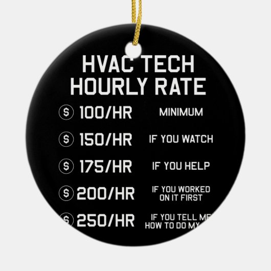 HVAC Tech Hourly Rate T Shirt Keramisch Ornament (Voorkant)