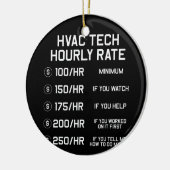 HVAC Tech Hourly Rate T Shirt Keramisch Ornament (Links)