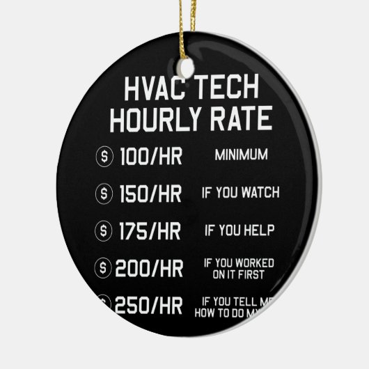 HVAC Tech Hourly Rate T Shirt Keramisch Ornament (Links)