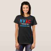 HVAC Tech Loading - Toekomstige HVAC Tech Technici T-shirt (Voorkant volledig)