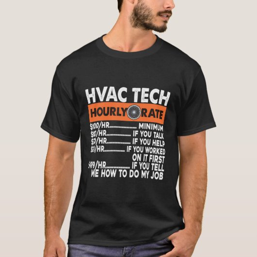 HVAC Tech Uurtarief Airconditioning Technische Ins T-shirt (Voorkant)