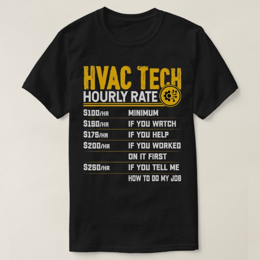 HVAC Tech Uurtarief Grappige HVAC Technicus AC Rep T-shirt (Design voorkant)