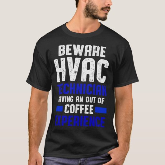 HVAC Technician Coffee Funny HVAC Tech T-shirt (Voorkant)