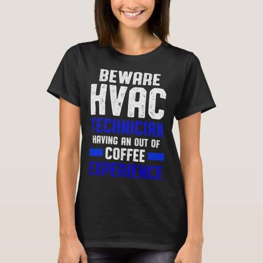 HVAC Technician Coffee Funny HVAC Tech T-shirt (Voorkant)