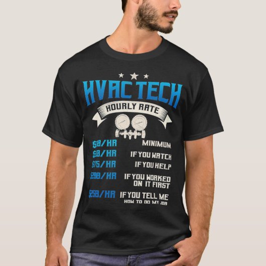 HVAC Technician Gifts Funny Hourly Rates Tech  T-shirt (Voorkant)