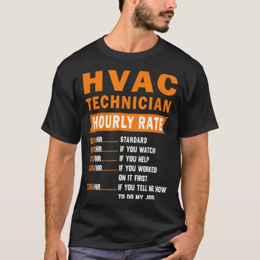 Hvac Technician Hourly Rate Funny Hvac Mechanic Sa T-shirt (Voorkant)