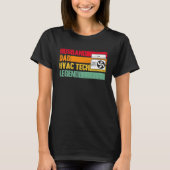 HVAC Technician HVAC Tech Husband Dad HVAC Tech Le T-shirt (Voorkant)