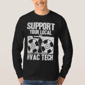 HVAC Technician HVAC Tech Support Your Local HVAC T-shirt (Voorkant)