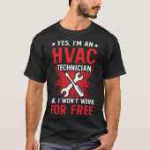 HVAC Technician Work  HVAC Tech T-shirt (Voorkant)