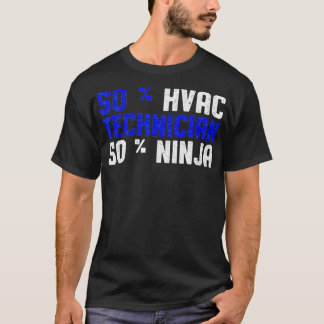 HVAC Technicic Ninja Funny HVAC Tech T-shirt