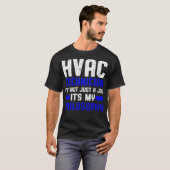 HVAC-technicus baan Funny HVAC-technologie  T-shirt (Voorkant volledig)