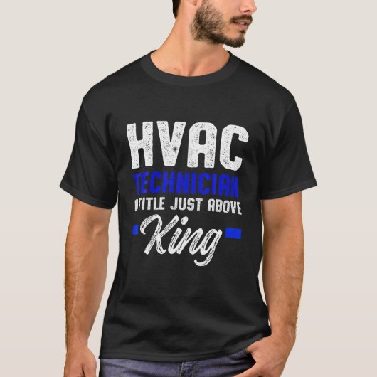 HVAC-technicus King Funny HVAC Tech T-shirt (Voorkant)