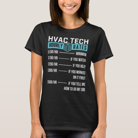 HVAC-technicus Tarief per uur Grappige HVAC Tech A T-shirt (Voorkant)