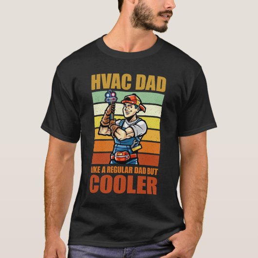 HVAC vader als een normale vader, maar koeler grap T-shirt (Voorkant)