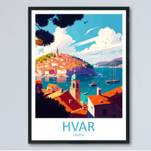 Hvar Reisprint Hvar Huisdecoratie Kroatië Eiland Poster