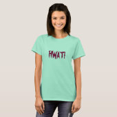 Hwat! T-shirt (Voorkant volledig)