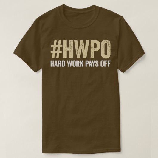 HWPO-hardwerk is uitgeschakeld T-shirt (Design voorkant)