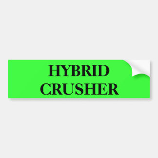 HYBRID CRUSHER BUMPERSTICKER