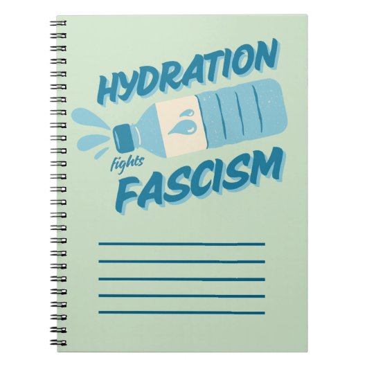 Hydratatie bestrijdt fascisme Notitieboek (Voorkant)