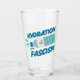 Hydratatie Bestrijdt Fascisme Pint Glass Glas