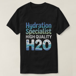 Hydratatiespecialist Team Manager Humor Ontwerp T-shirt