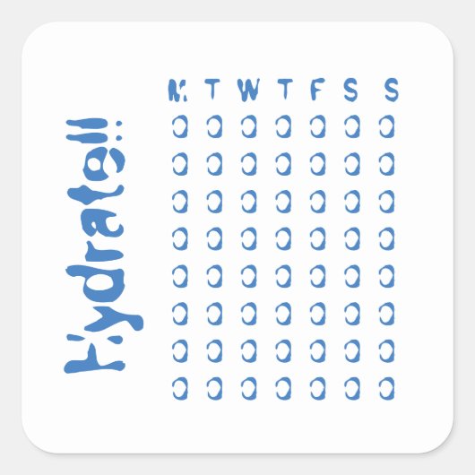 Hydrate - wekelijkse waterinlaattracker vierkante sticker (Voorkant)