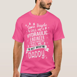Hydraulisch ingenieur Daddy T-shirt