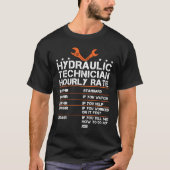 Hydraulische technici met uurtarief voor hydraulis t-shirt (Voorkant)