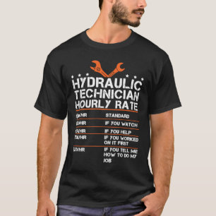 Hydraulische technici met uurtarief voor hydraulis t-shirt