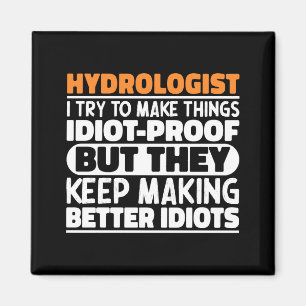 Hydrologe I Probeer Dingen Grappig Te Maken Grappi Magneet