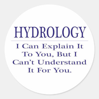Hydrologie.. Leg uit dat u het niet begrijpt Ronde Sticker
