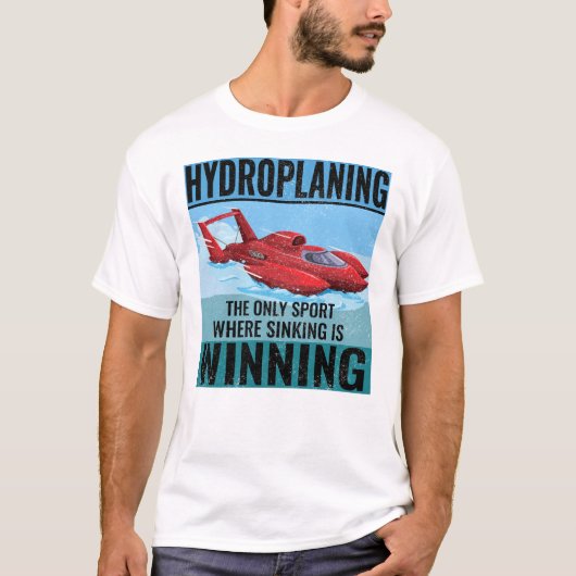 Hydroplane Boot Racing Humor Winning Sinkers T-shirt (Voorkant)