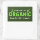 Hydroponic is niet biologisch Houd de grond in bio Rechthoekige Sticker (Tas)
