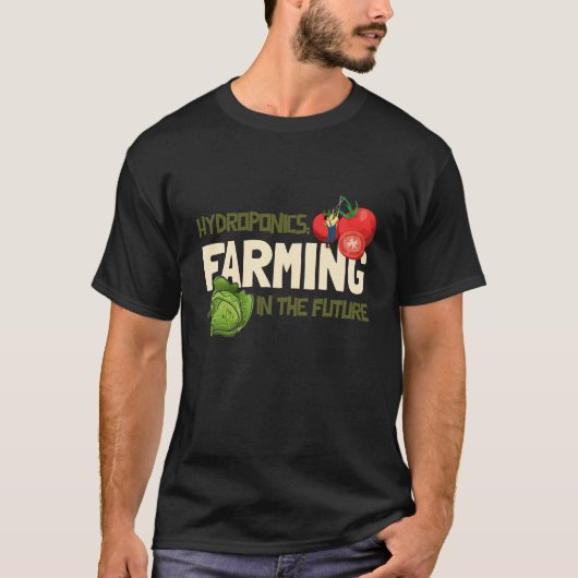 Hydroponics: Farming in the Future Hydroponics T-shirt (Voorkant)