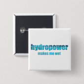 Hydropower Natte! Vierkante Button 5,1 Cm (Voorkant /achterkant)