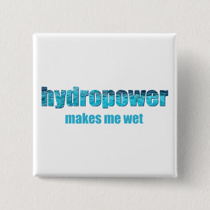 Hydropower Natte! Vierkante Button 5,1 Cm