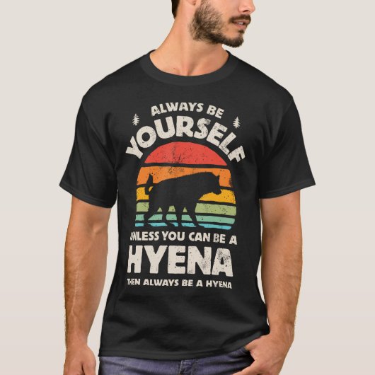 Hyena altijd jezelf Retro  jaren 70 T-shirt (Voorkant)