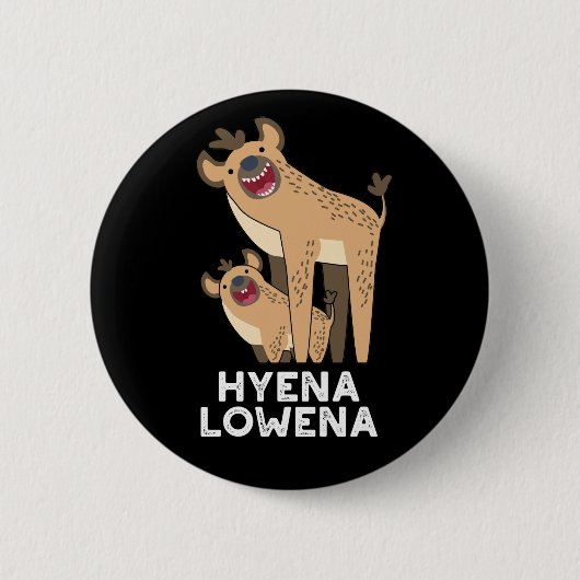 Hyena Lowena Funny Animal Hyena Pun Dark BG Ronde Button 5,7 Cm (Voorkant)