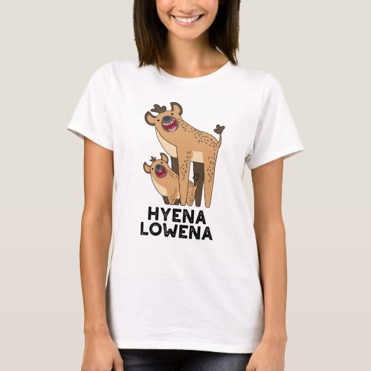 Hyena Lowena Funny Animal Hyena Pun T-shirt (Voorkant)