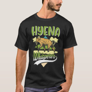 Hyena Whisperer T-shirt