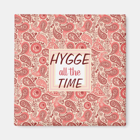 HYGGE de hele tijd Cozy Pink Paisley Magneet (Voorkant)