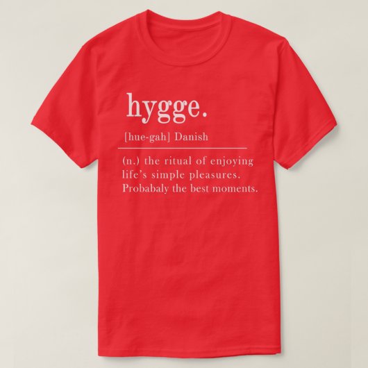 Hygge definitie t-shirt (Design voorkant)
