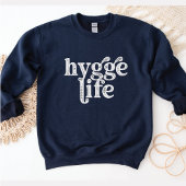 Hygge Life Cosy Deens Quote Nordic Typography DK Trui