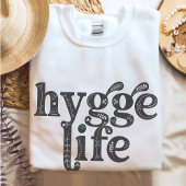 Hygge Life Cosy Deense Quote Noordse Typografie LT Trui