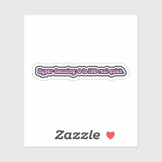 Hyper-focussen: 0-100 echt snel. ADHD-hersenen Sticker (Vel)