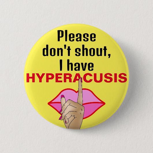 Hyperacusis is stille stilte lawaai ronde button 5,7 cm (Voorkant)